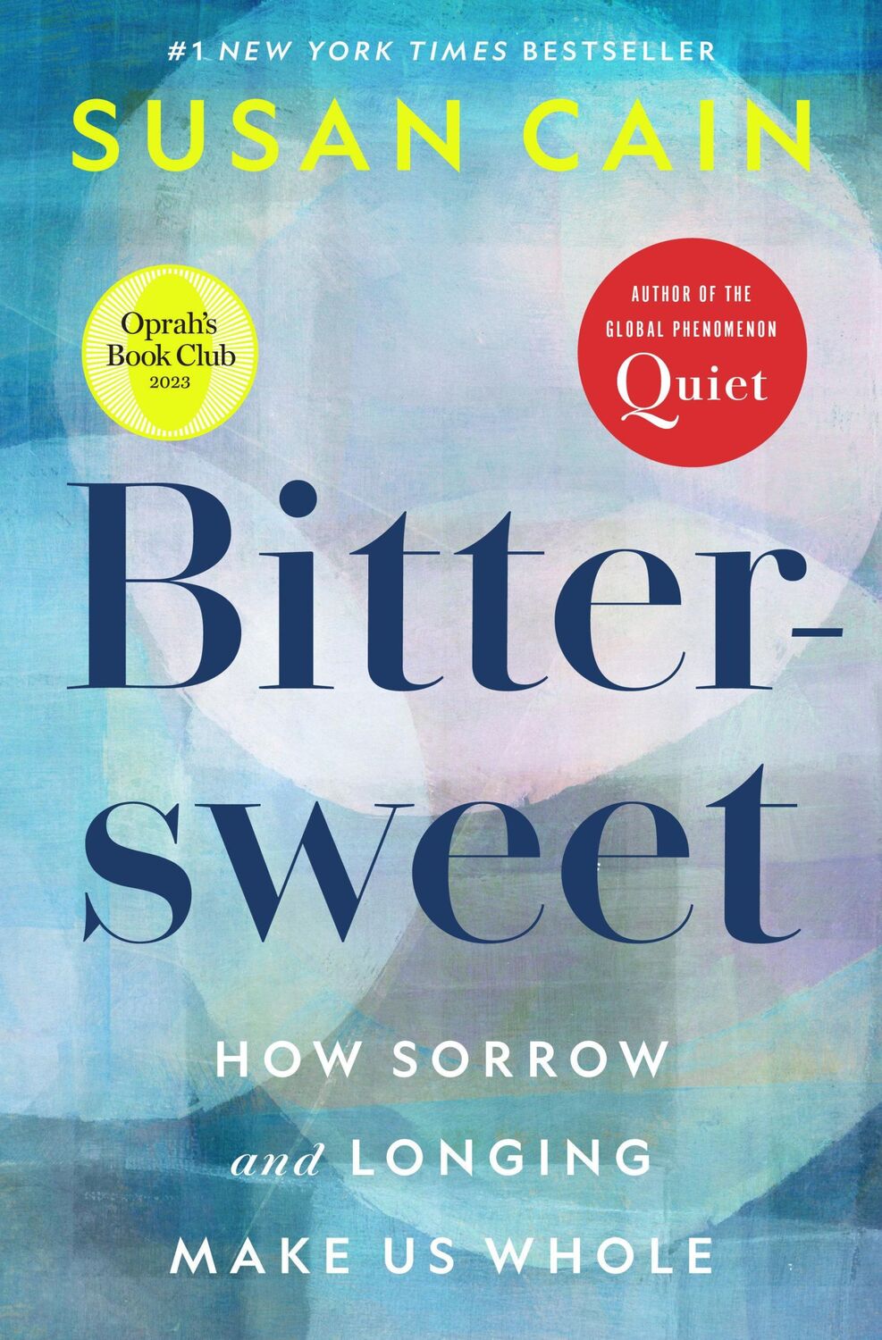 Cover: 9780451499783 | Bittersweet (Oprah's Book Club): How Sorrow and Longing Make Us Whole