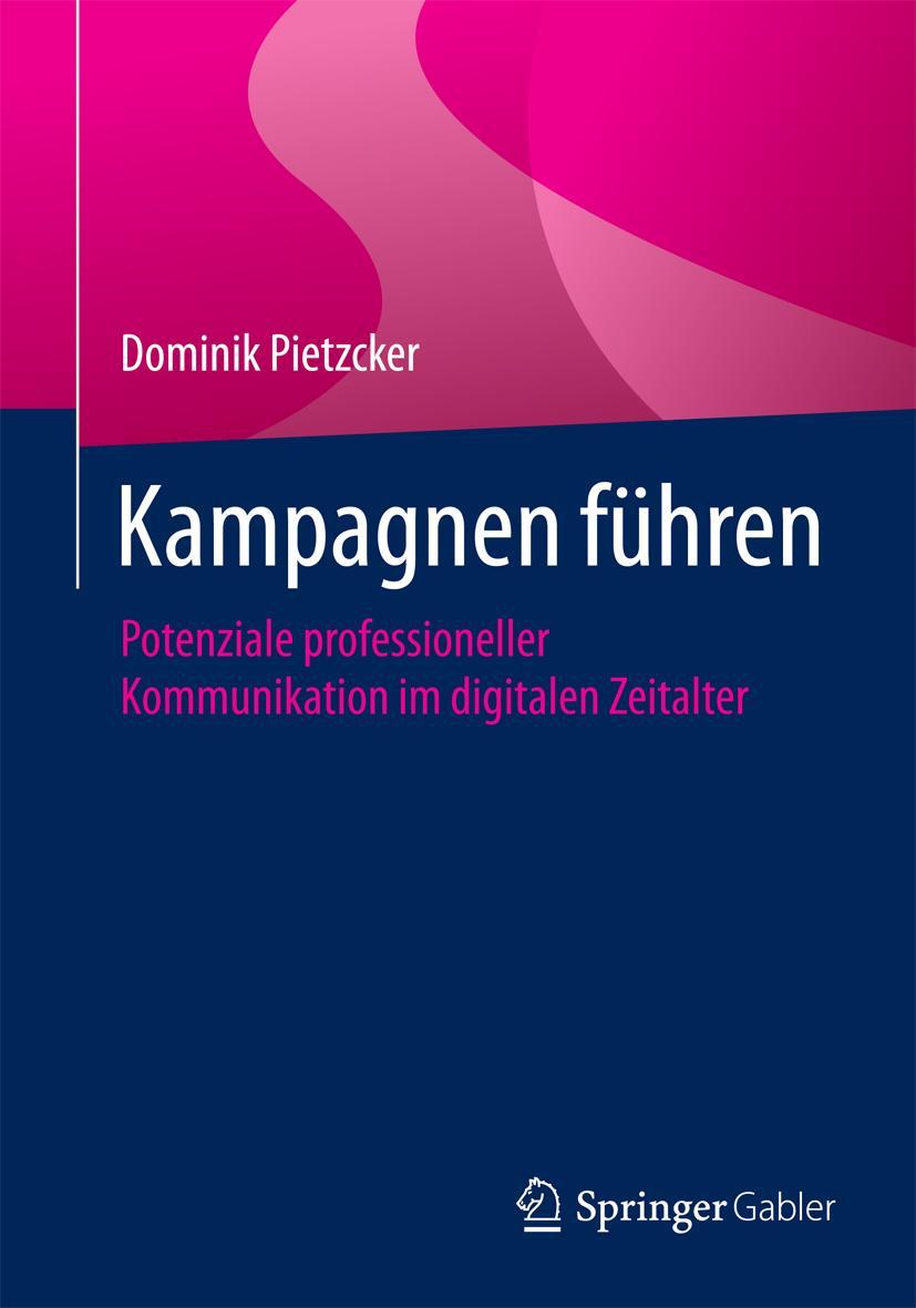 Cover: 9783658071936 | Kampagnen führen | Dominik Pietzcker | Taschenbuch | xi | Deutsch