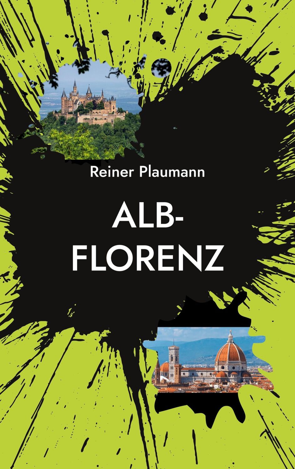 Cover: 9783756204205 | Alb-Florenz | Ein Kriminalroman von der Schwäbischen Alb | Plaumann