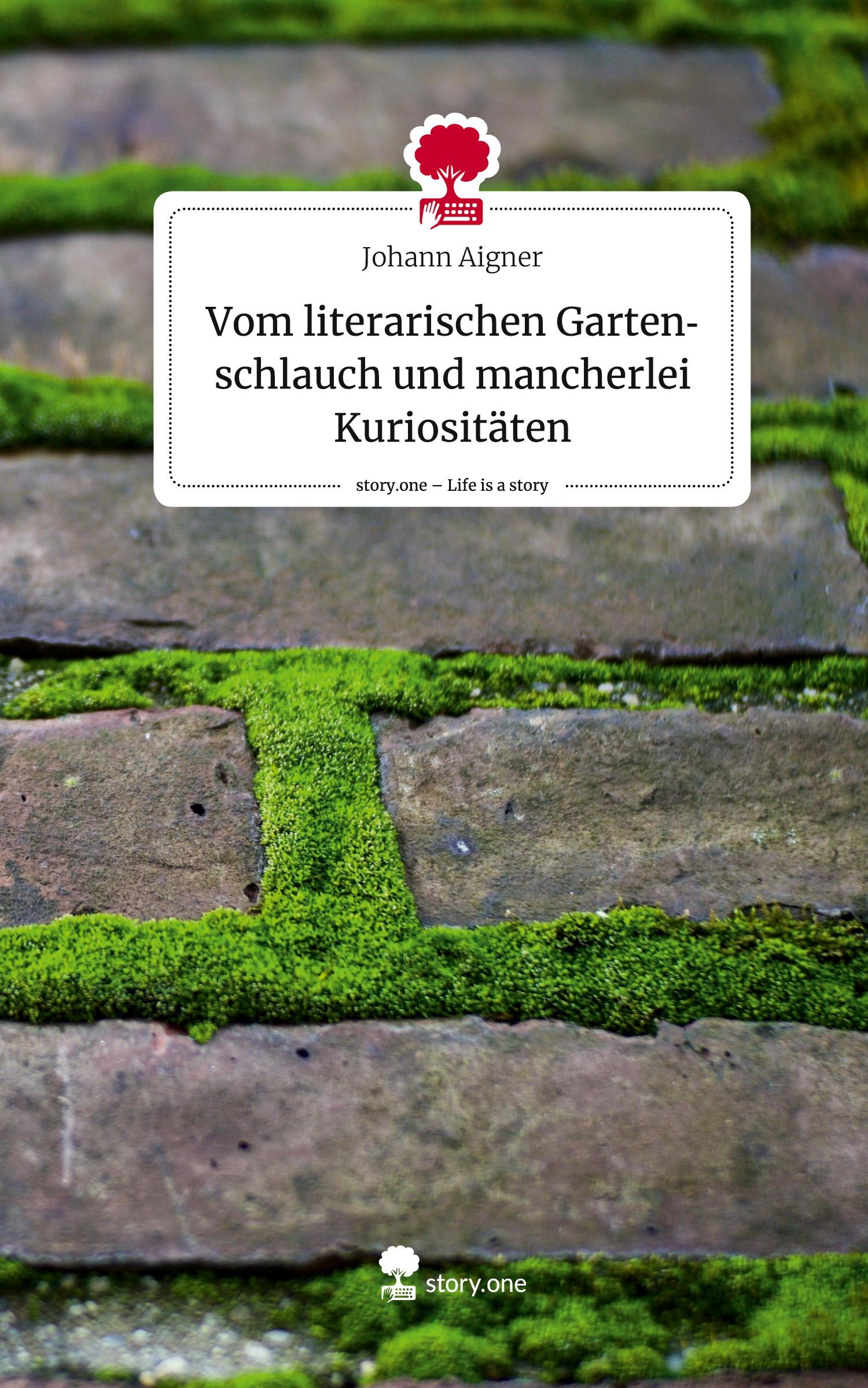 Cover: 9783710832239 | Vom literarischen Gartenschlauch und mancherlei Kuriositäten. Life...