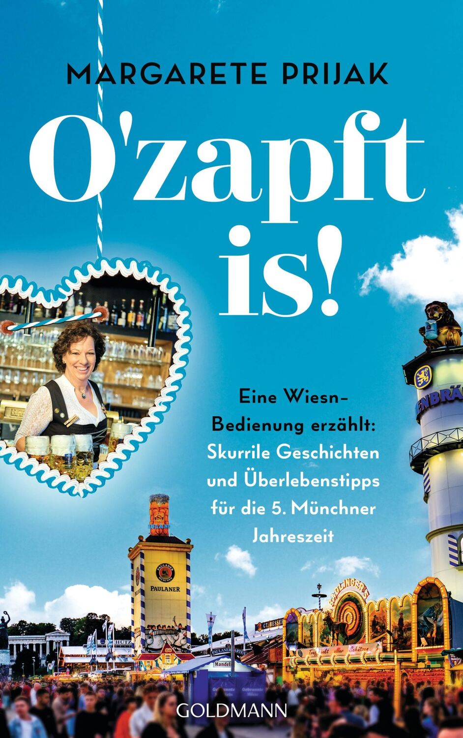 Cover: 9783442143115 | O'zapft is! | Margarete Prijak | Taschenbuch | 208 S. | Deutsch | 2024