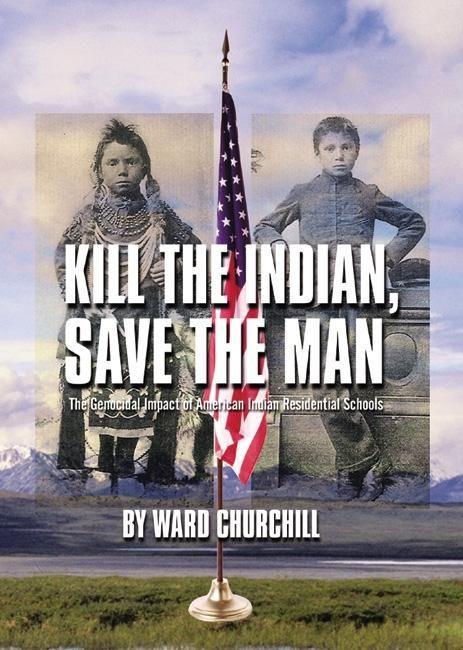 Cover: 9780872864344 | Kill the Indian, Save the Man | Ward Churchill | Taschenbuch | 2004