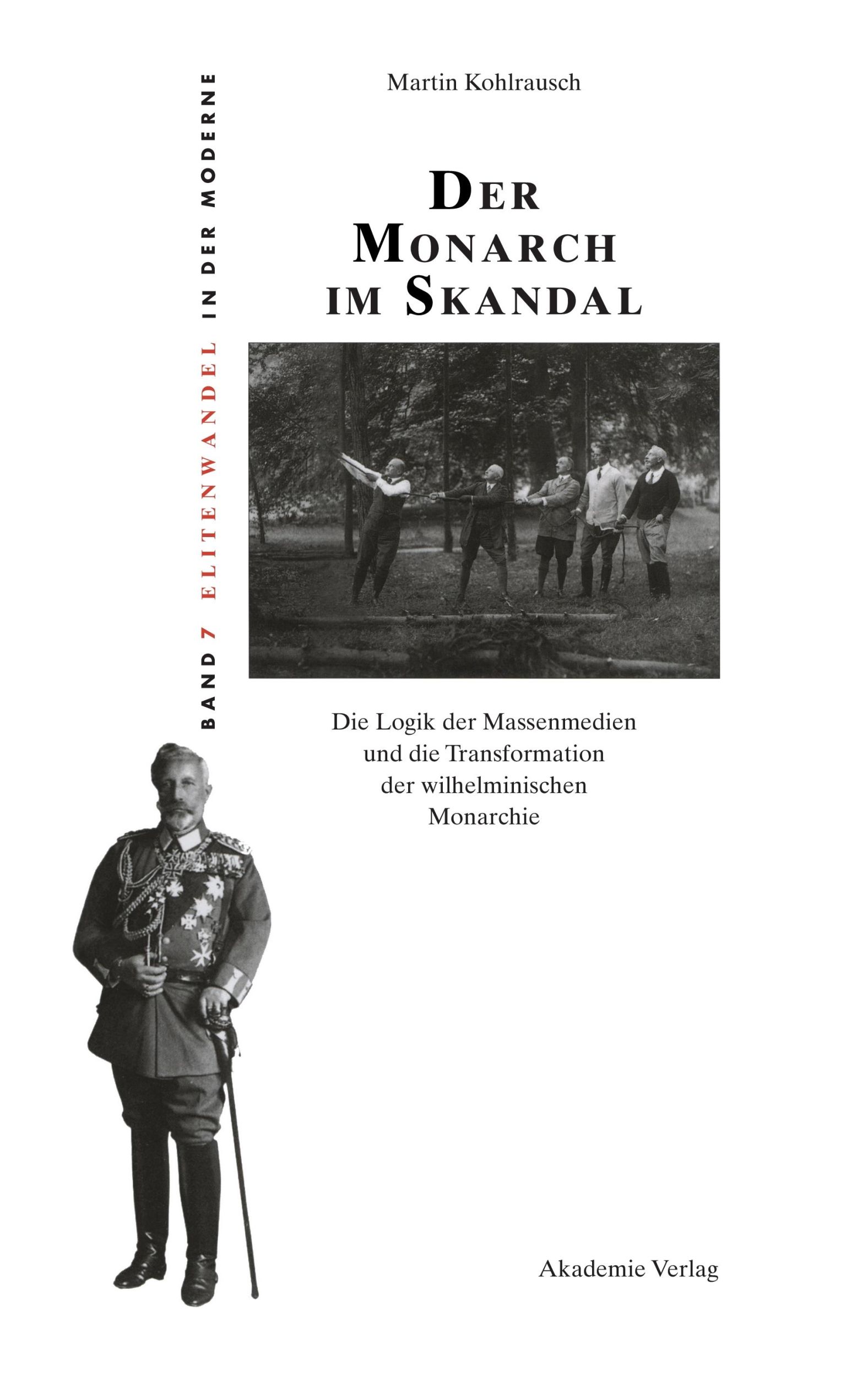 Cover: 9783050040202 | Der Monarch im Skandal | Martin Kohlrausch | Buch | 536 S. | Deutsch