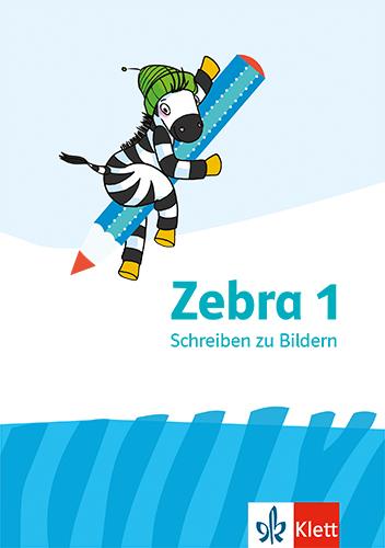 Cover: 9783122707583 | Zebra. Schreiben zu Bildern. Arbeitsheft 1. Schuljahr | Broschüre