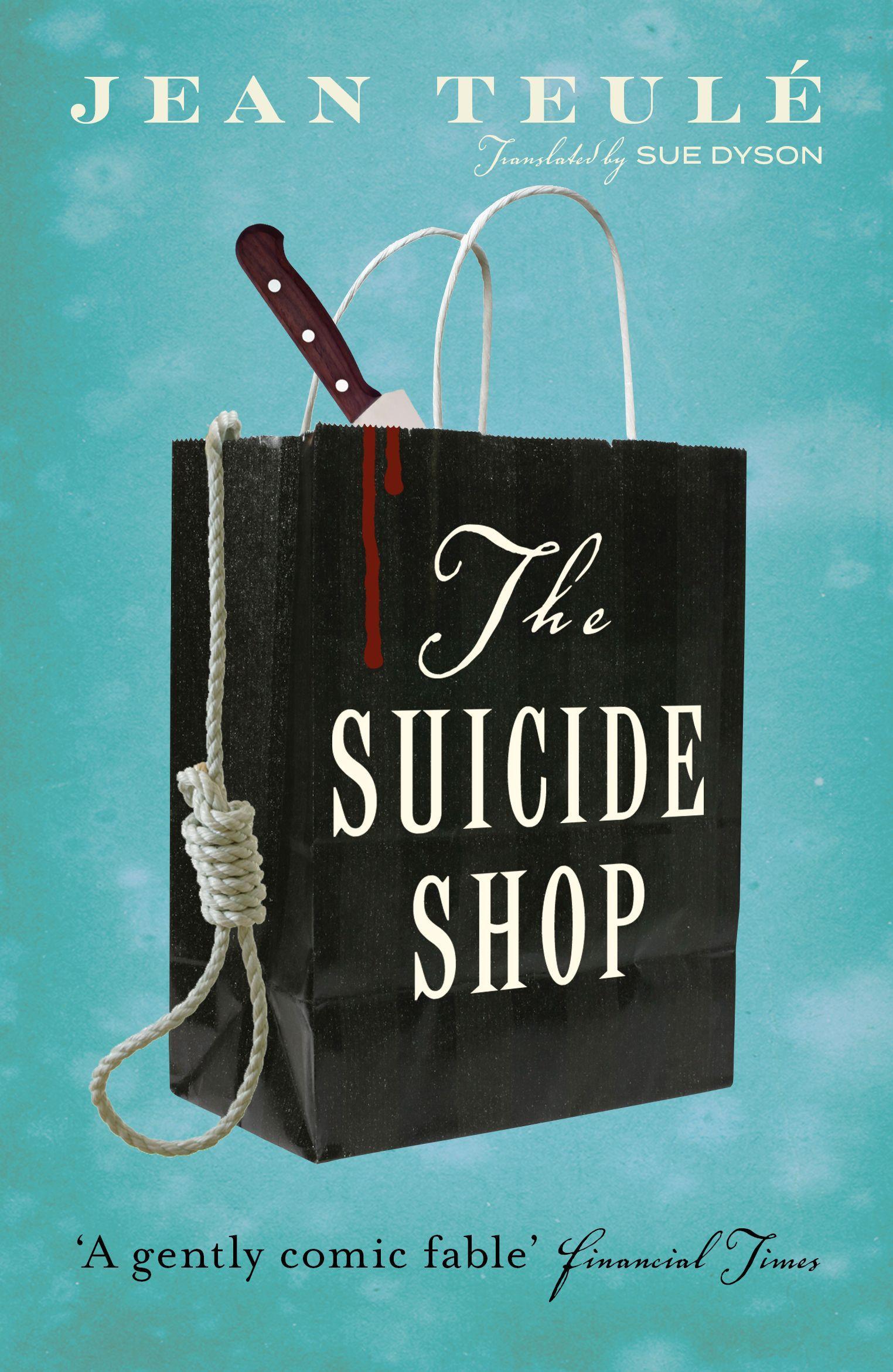 Cover: 9781906040093 | The Suicide Shop | Jean Teulé | Taschenbuch | Kartoniert / Broschiert