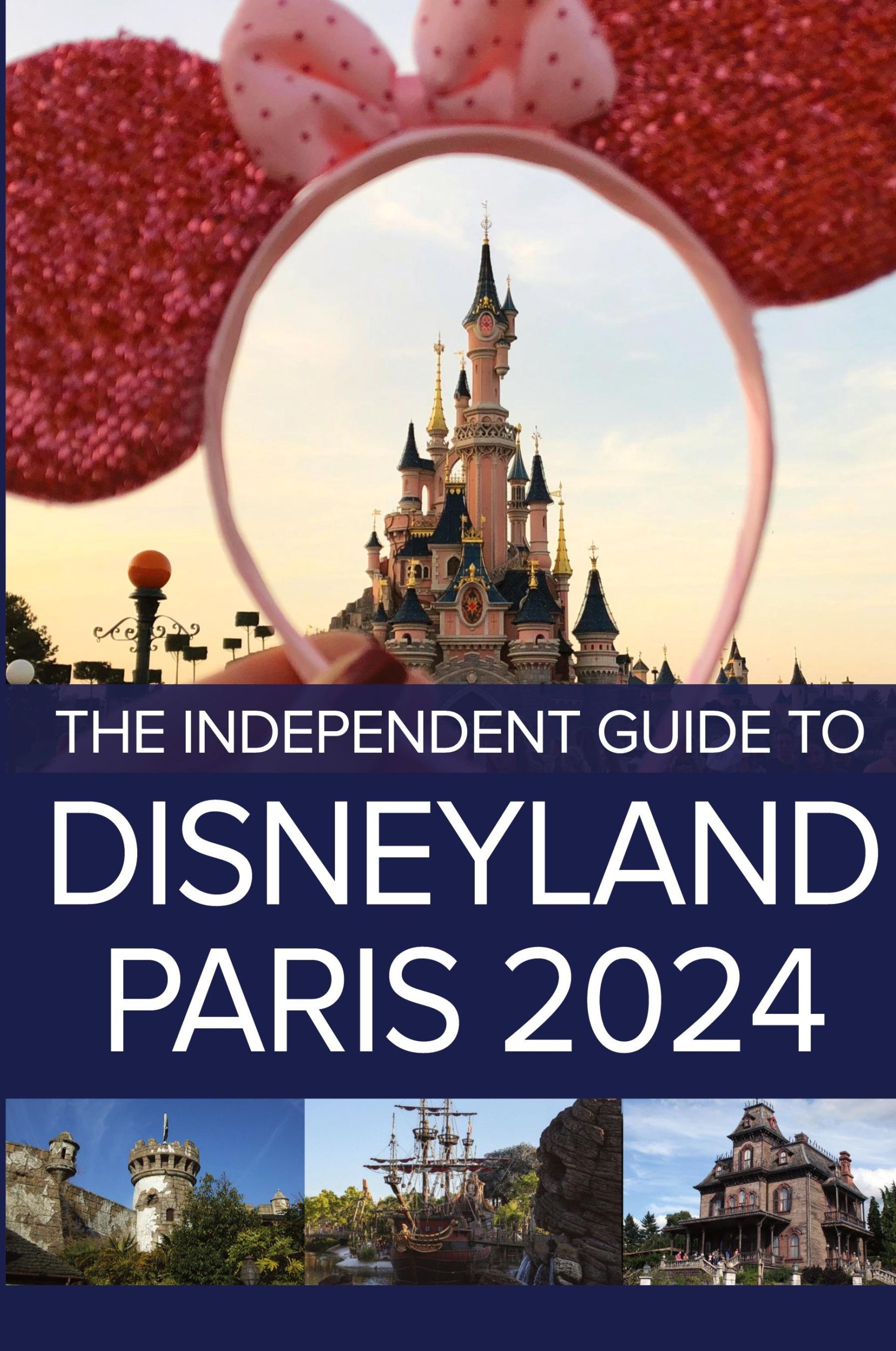 Cover: 9781738435210 | The Independent Guide to Disneyland Paris 2024 | G. Costa | Buch