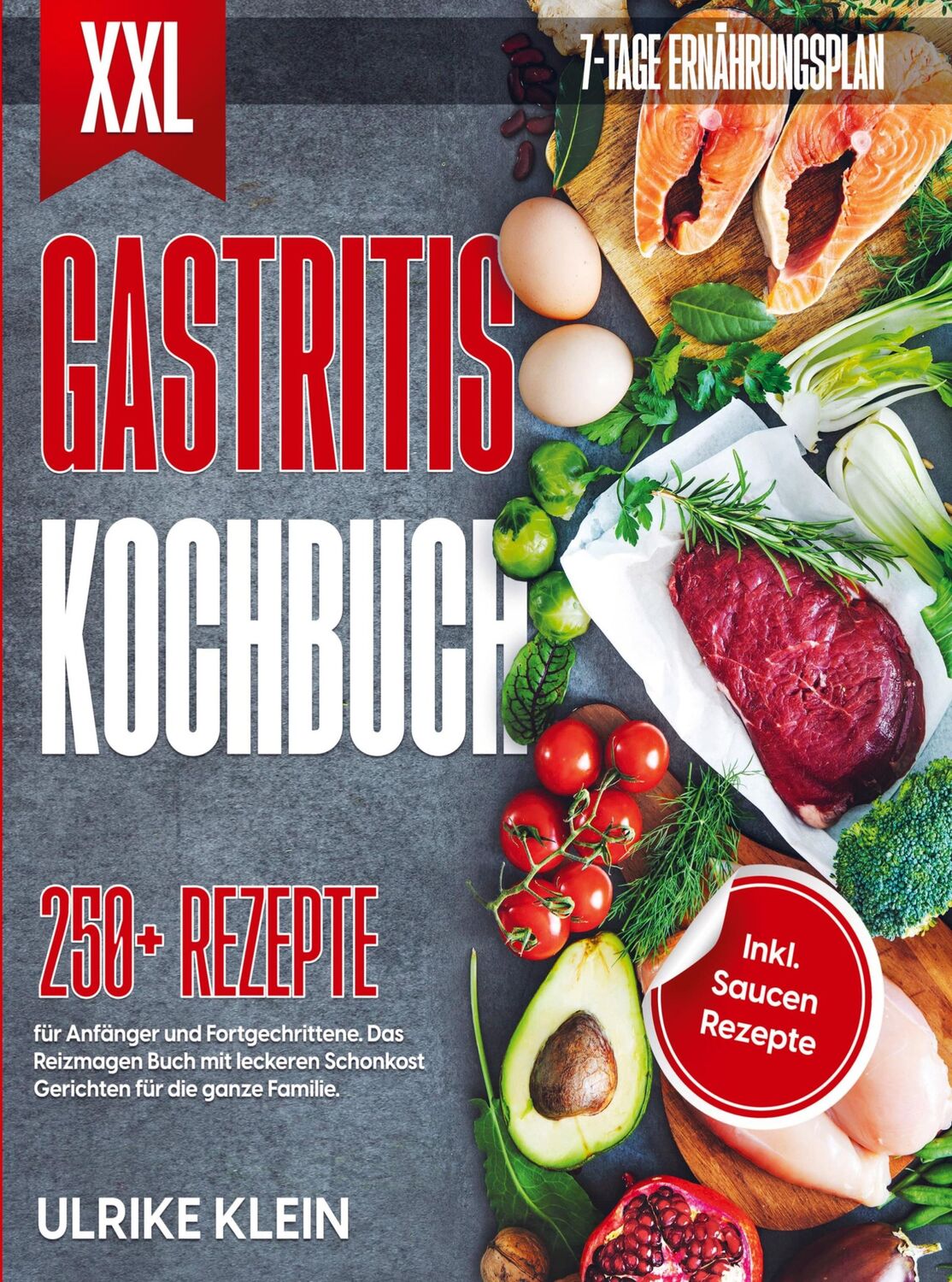 Cover: 9789403718200 | XXL Gastritis Kochbuch | Ulrike Klein | Taschenbuch | Paperback | 2023