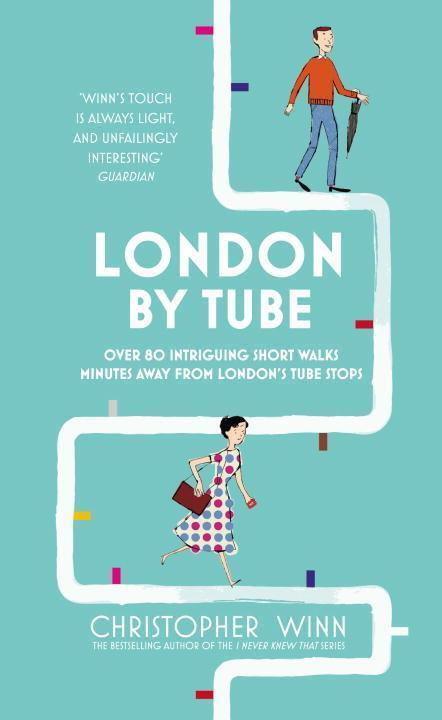 Cover: 9781785031502 | London By Tube | Christopher Winn | Buch | 352 S. | Englisch | 2016