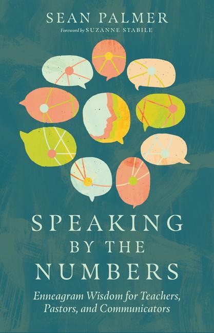 Cover: 9780830841660 | Speaking by the Numbers - Enneagram Wisdom for Teachers, Pastors,...