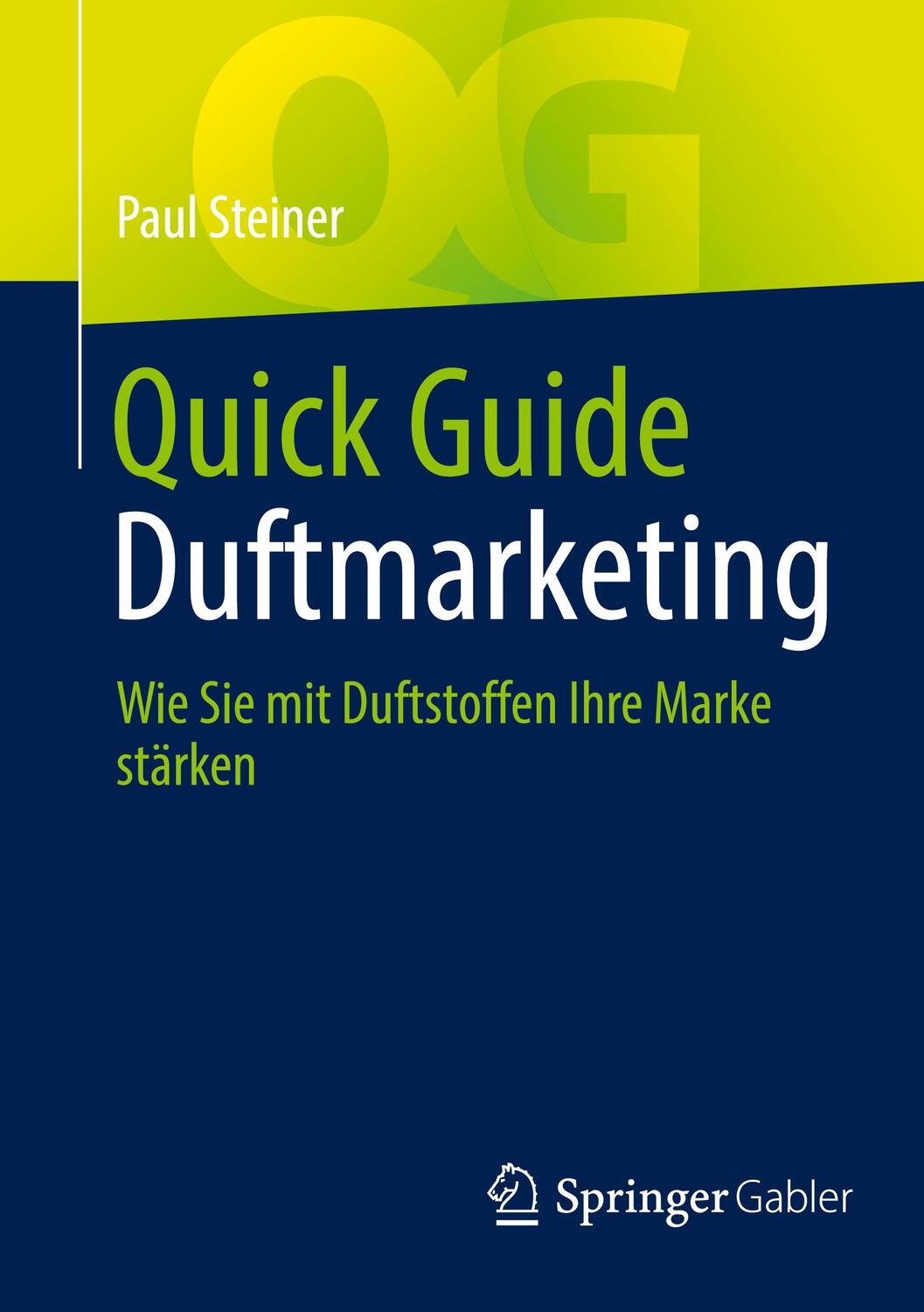 Cover: 9783658374686 | Quick Guide Duftmarketing | Wie Sie mit Duftstoffen Ihre Marke stärken