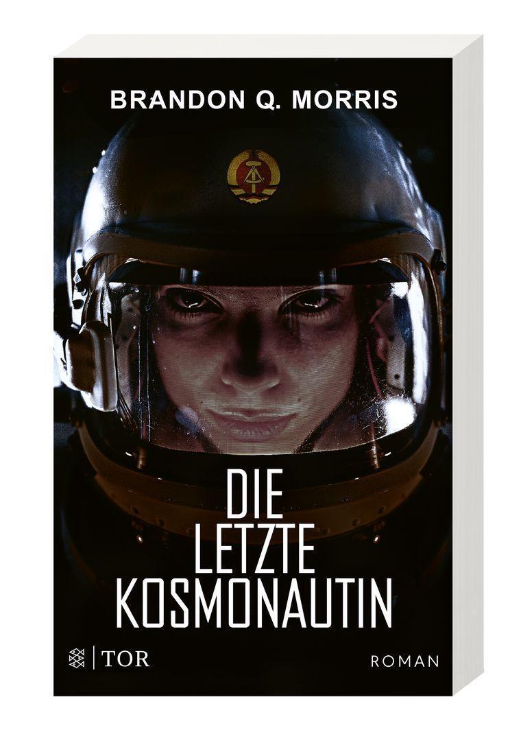 Bild: 9783596706754 | Die letzte Kosmonautin | Roman | Brandon Q. Morris | Taschenbuch