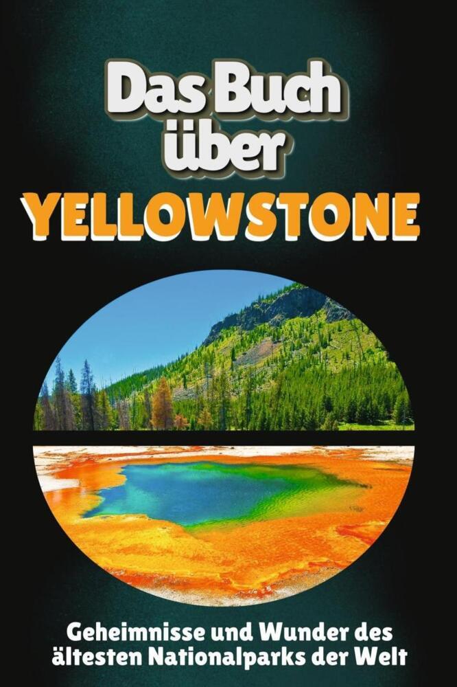 Cover: 9783759145505 | Das Buch über Yellowstone | Marie Herrmann | Taschenbuch | Deutsch