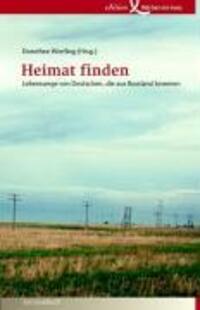 Cover: 9783896840431 | Heimat finden | Lebenswege von Deutschen, die aus Russland kommen