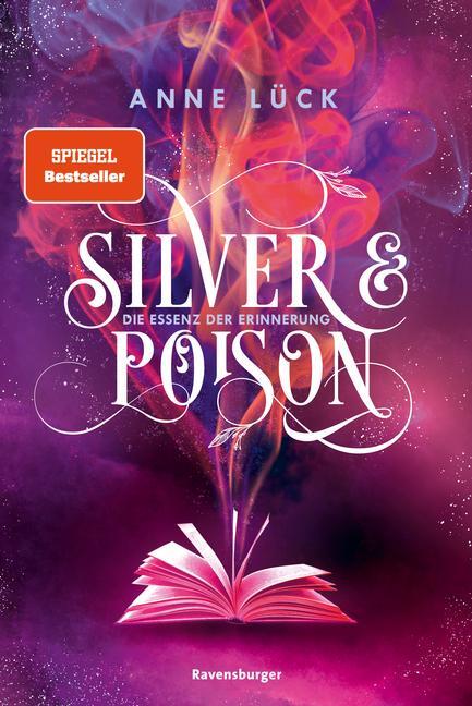 Cover: 9783473586486 | Silver &amp; Poison, Band 2: Die Essenz der Erinnerung...