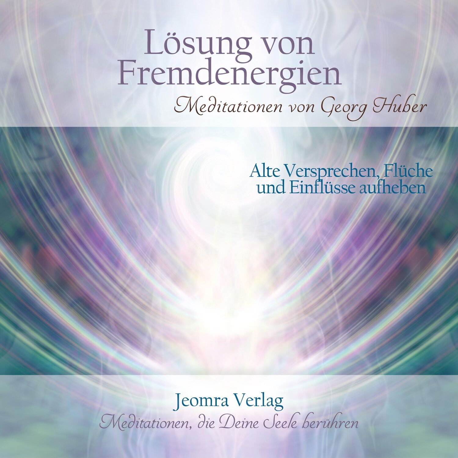 Cover: 9783946064251 | Lösung von Fremdenergien | Georg Huber | Audio-CD | Deutsch | 2020