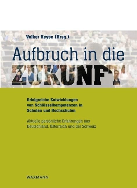 Cover: 9783830930525 | Aufbruch in die Zukunft - Erfolgreiche Entwicklungen von...