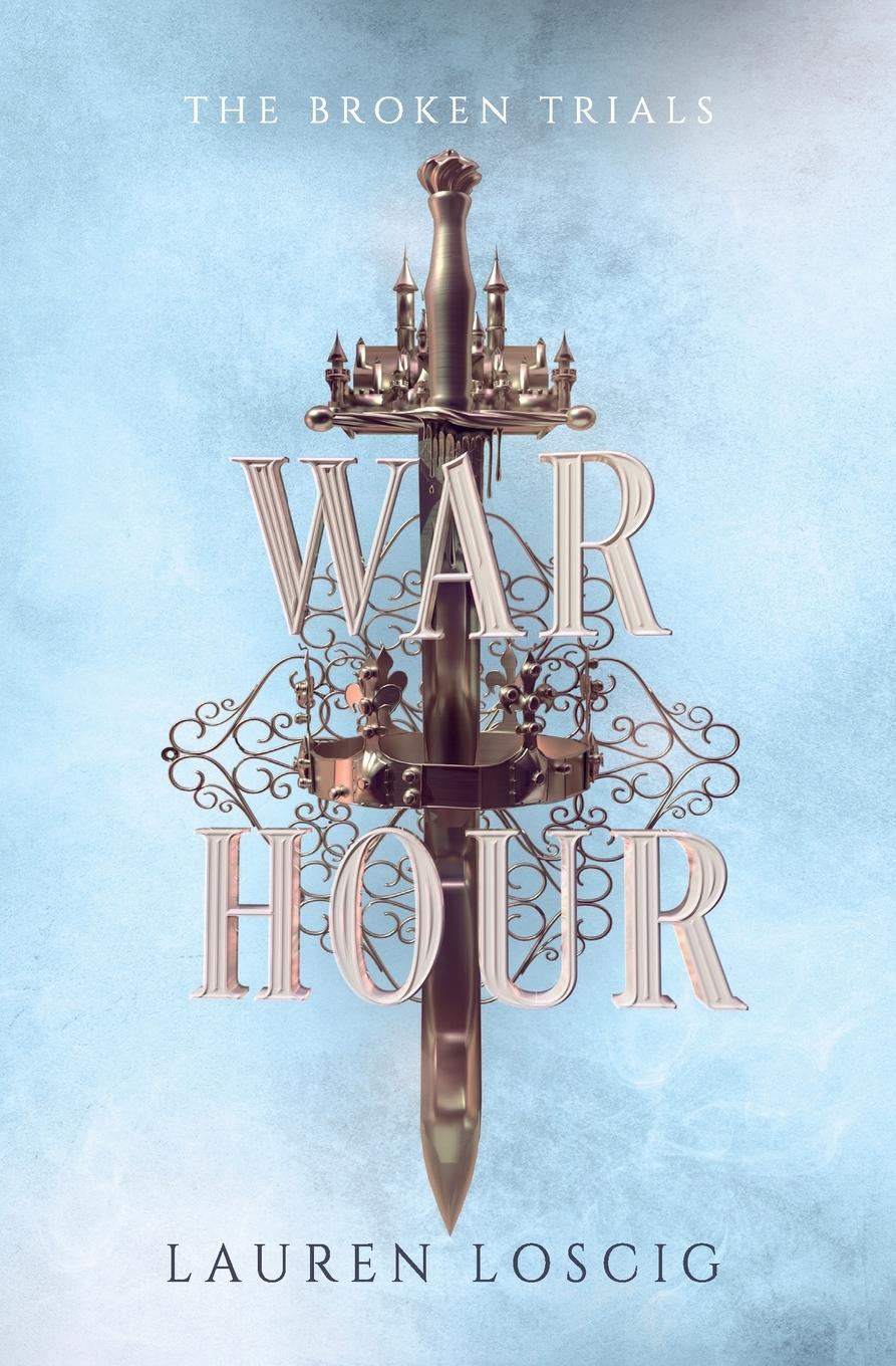 Cover: 9798988101826 | War Hour | Lauren Loscig | Taschenbuch | The Broken Trials | Paperback