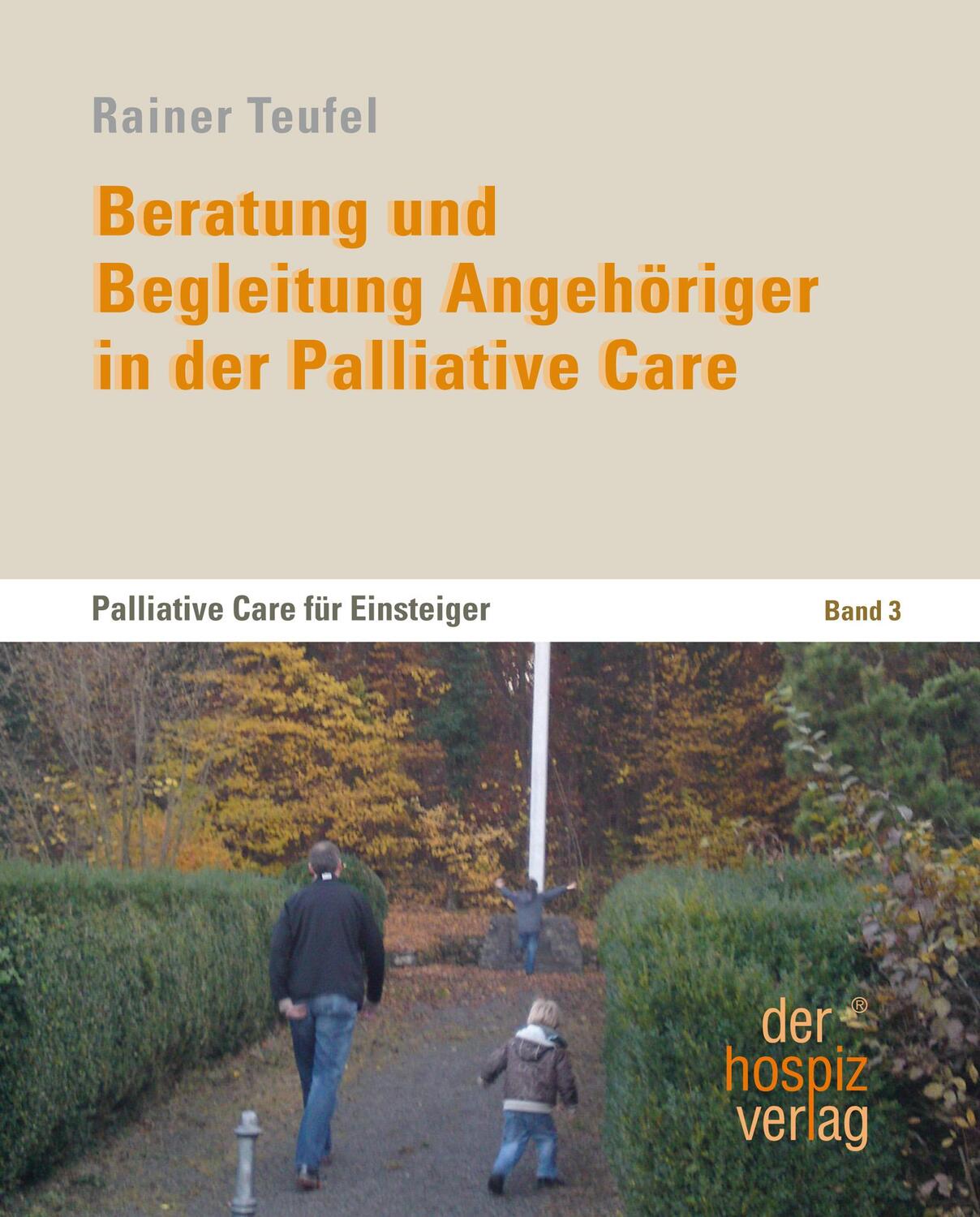 Cover: 9783941251809 | Beratung und Begleitung Angehöriger in der Palliative Care | Teufel