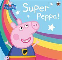 Cover: 9780241411971 | Peppa Pig: Super Peppa! | Peppa Pig | Taschenbuch | 32 S. | Englisch