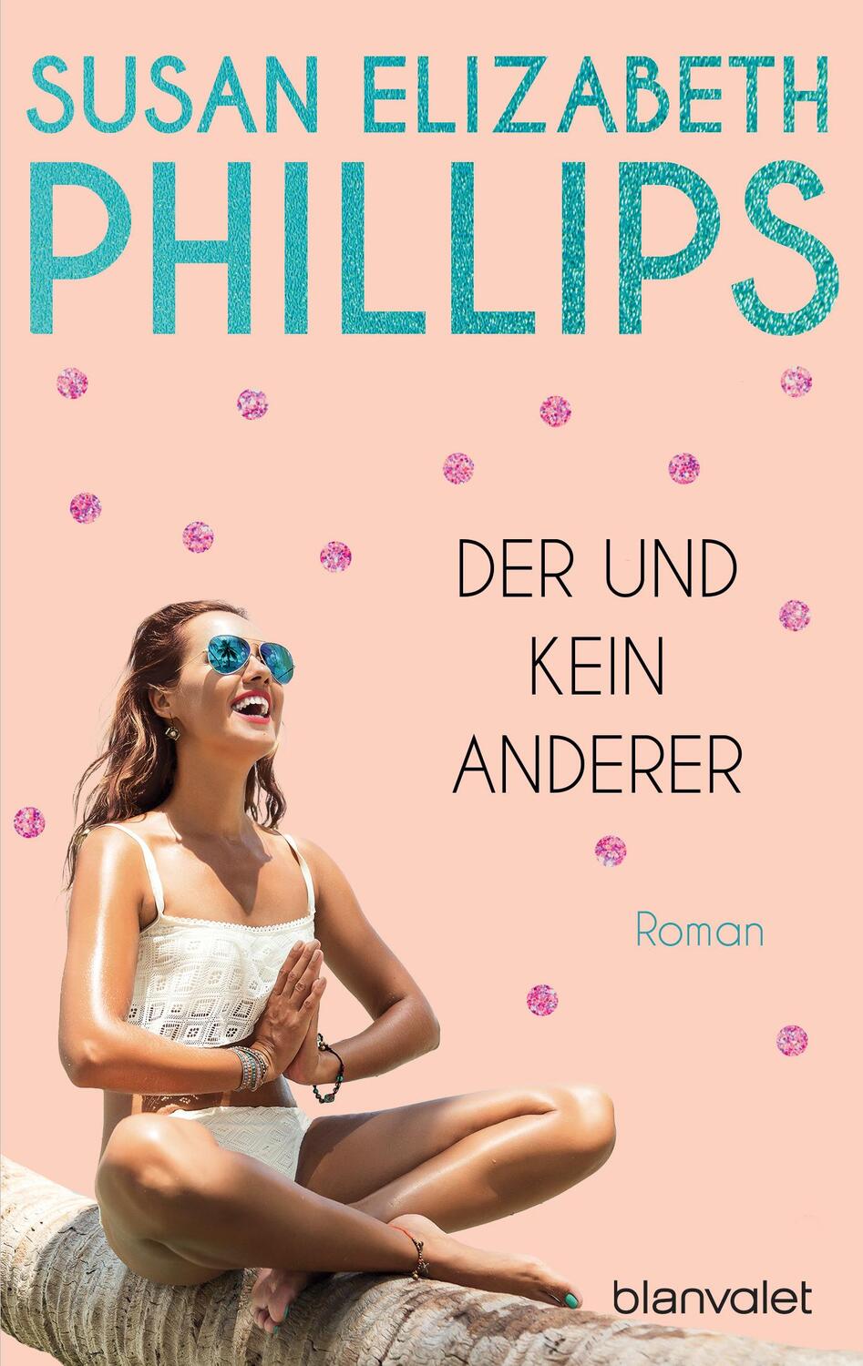 Cover: 9783734113970 | Der und kein anderer | Roman | Susan Elizabeth Phillips | Taschenbuch