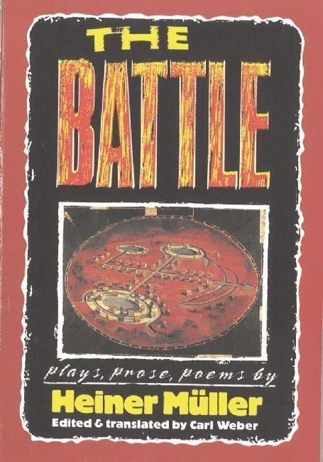 Cover: 9781555540494 | The Battle | Plays, Prose, Poems | Heiner Müller | Taschenbuch | 1989