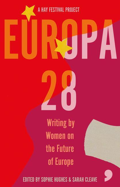 Cover: 9781912697298 | Europa28 | Writing by Women on the Future of Europe | Pessoa (u. a.)