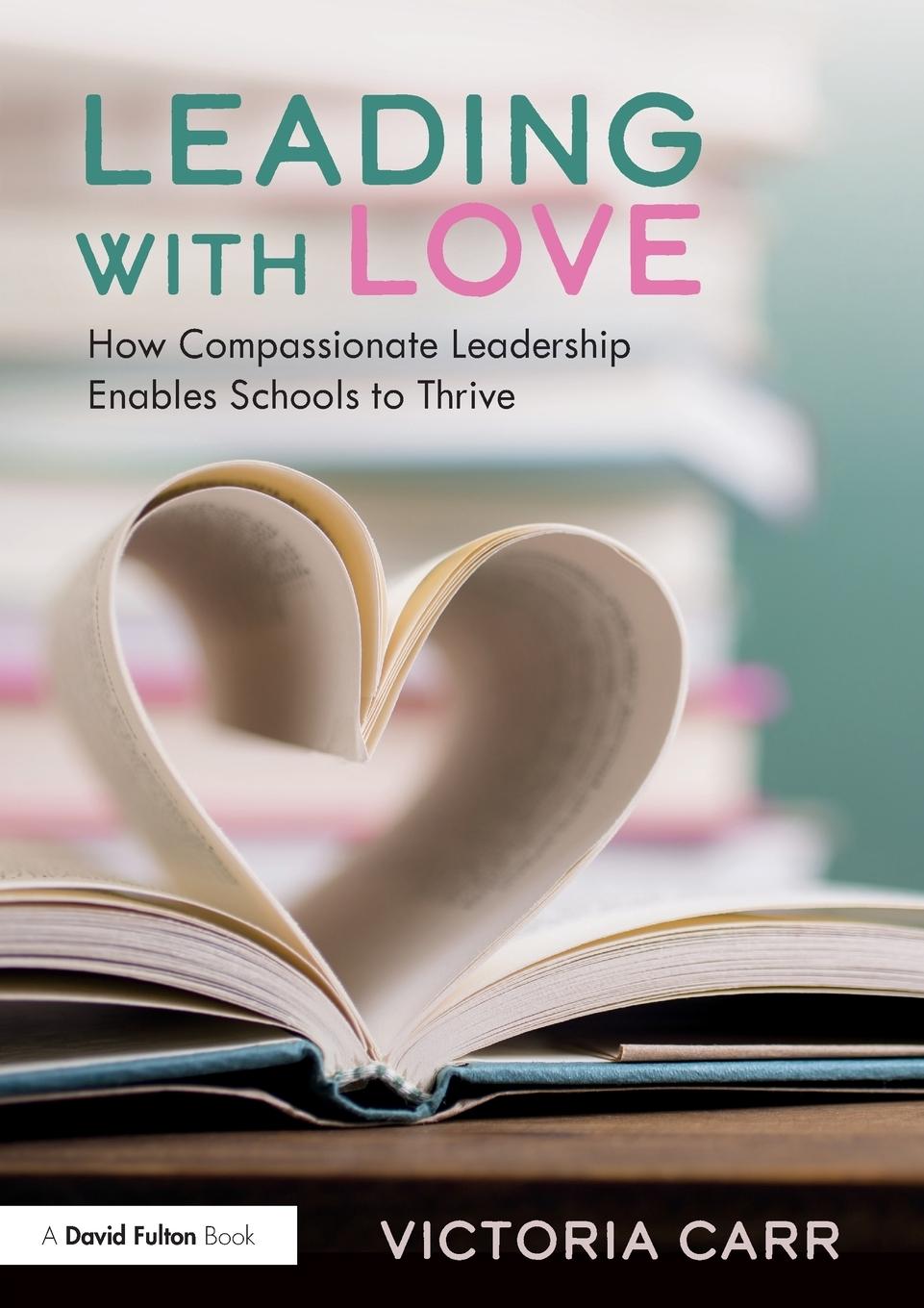 Cover: 9781032250519 | Leading with Love | Victoria Carr | Taschenbuch | Paperback | Englisch