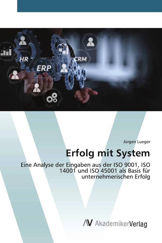 Cover: 9783639464856 | Erfolg mit System | Jürgen Lueger | Taschenbuch | Paperback | 204 S.