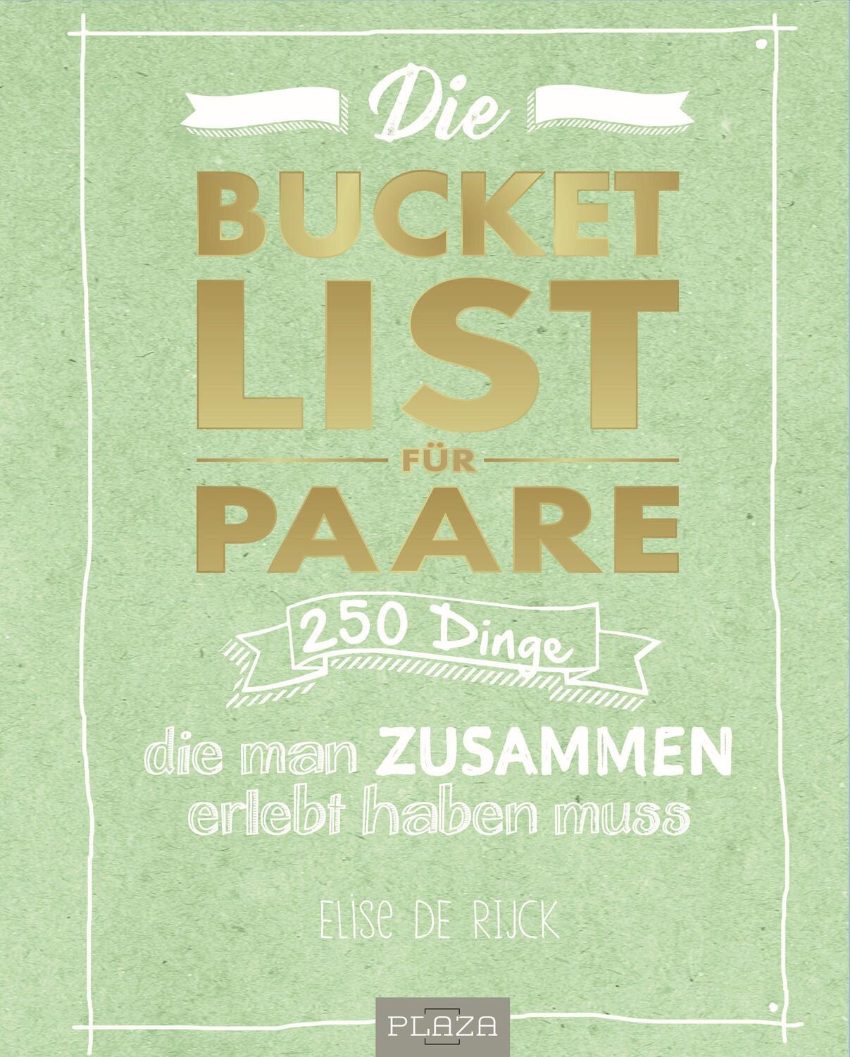 Cover: 9783958437128 | Die Bucket List für Paare | Elise de Rijck | Taschenbuch | Deutsch