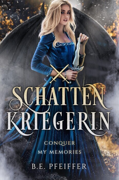 Cover: 9783985952038 | Schattenkriegerin - Conquer my Memories | B.E. Pfeiffer | Taschenbuch