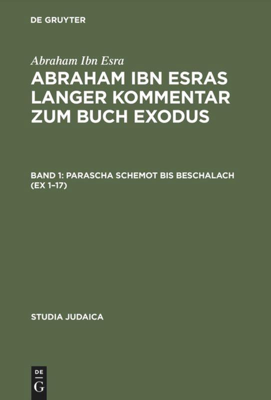 Cover: 9783110164756 | Abraham ibn Esras langer Kommentar zum Buch Exodus | Abraham Ibn Esra