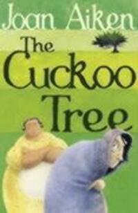 Cover: 9780099456650 | The Cuckoo Tree | Joan Aiken | Taschenbuch | Kartoniert / Broschiert