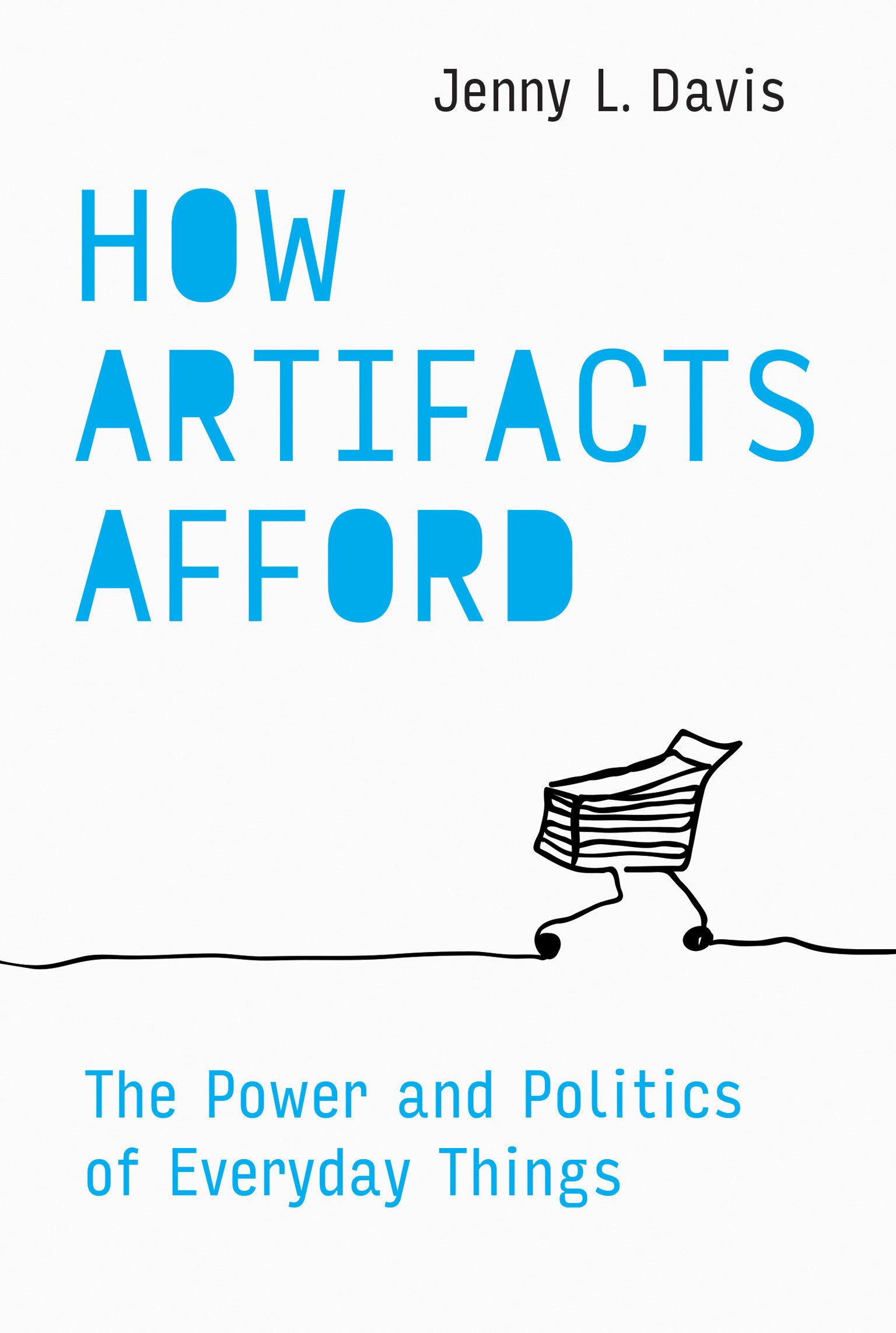 Cover: 9780262044110 | How Artifacts Afford | The Power and Politics of Everyday Things