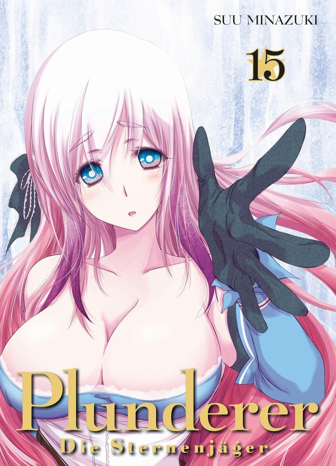 Cover: 9783741624162 | Plunderer - Die Sternenjäger 15 | Bd. 15 | Suu Minazuki | Taschenbuch