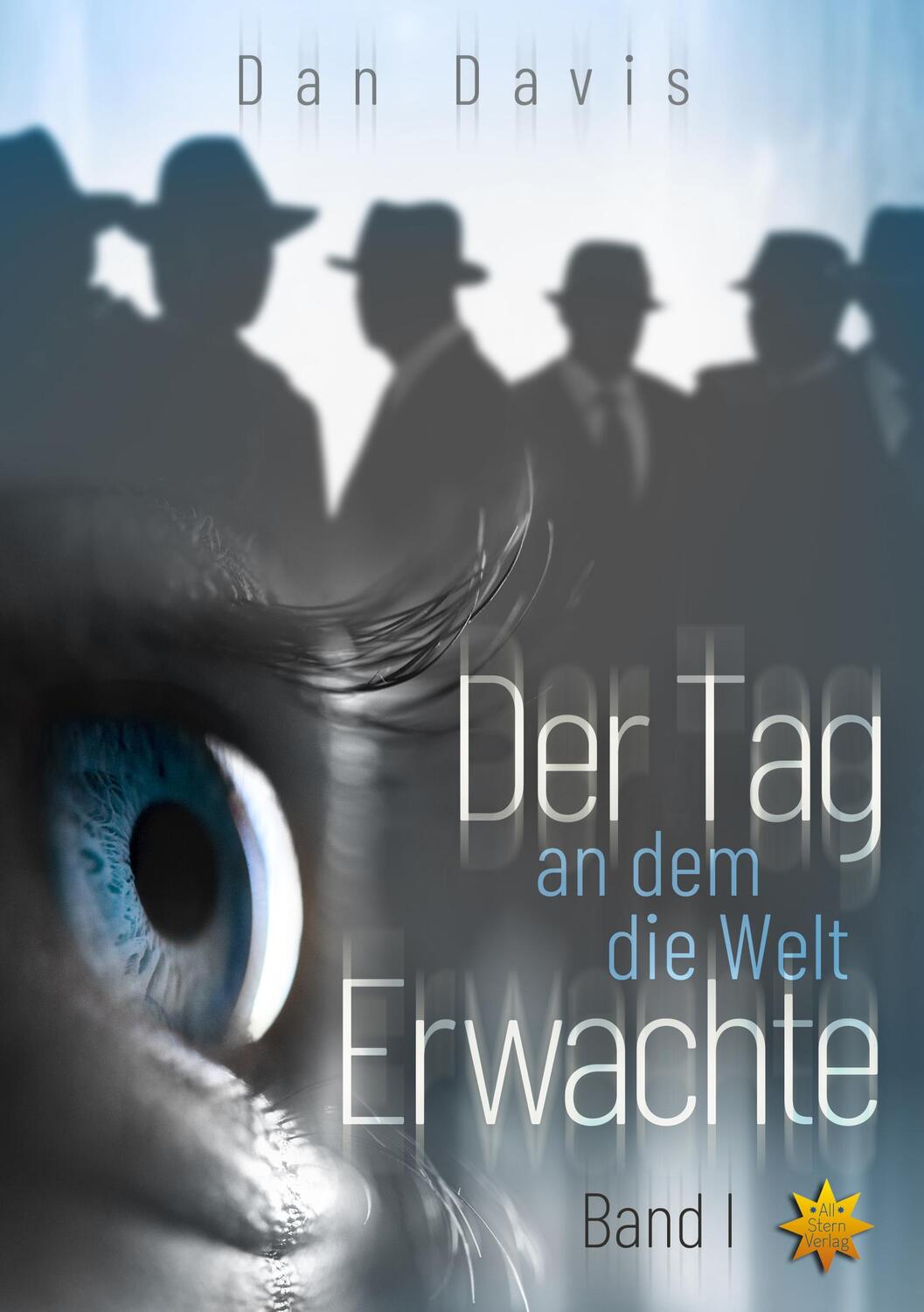 Cover: 9783947048144 | Der Tag an dem die Welt erwachte Band 1 | Dan Davis | Taschenbuch