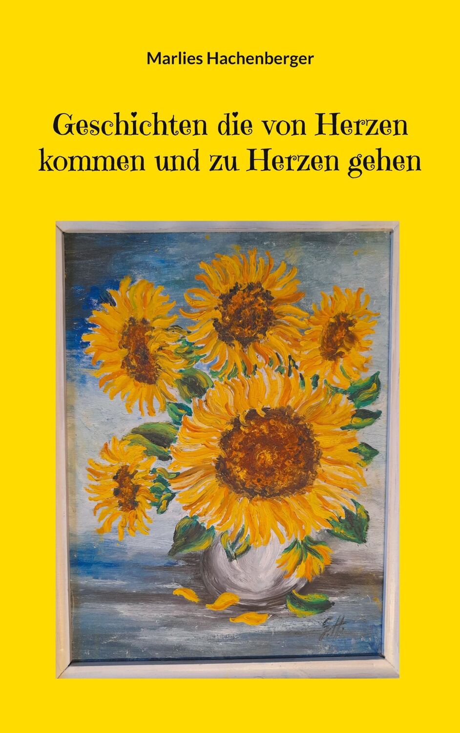 Cover: 9783758319396 | Geschichten die von Herzen kommen und zu Herzen gehen | Hachenberger