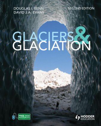 Cover: 9780340905791 | Glaciers and Glaciation, 2nd edition | David J A Evans (u. a.) | Buch