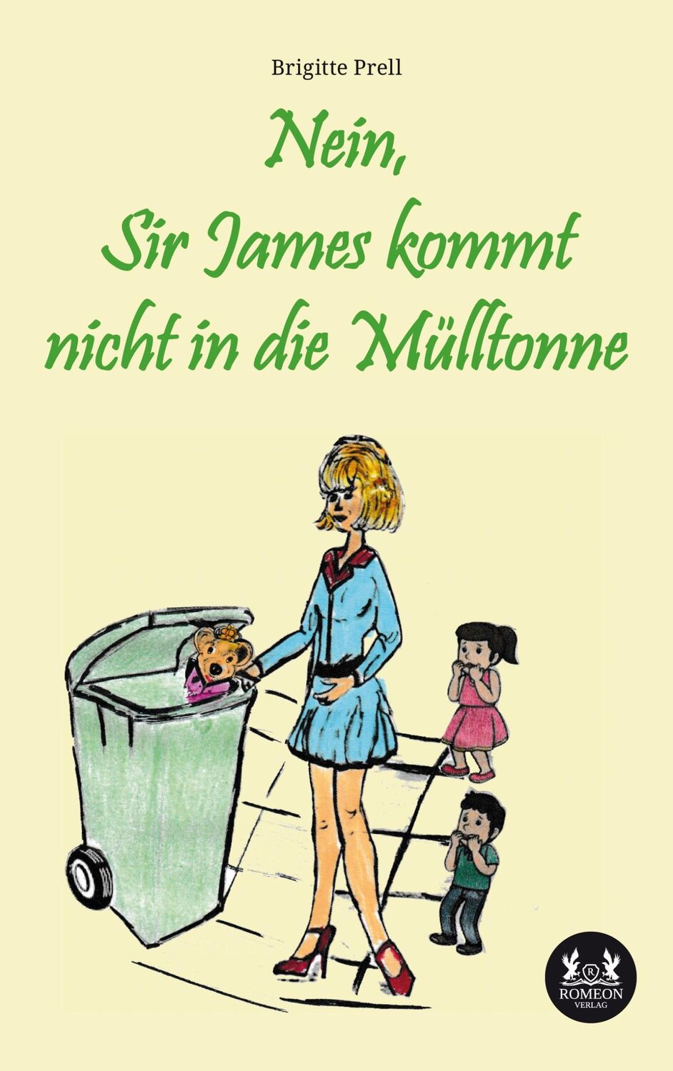 Cover: 9783962295103 | Nein, Sir James kommt nicht in die Mülltonne | Brigitte Prell | Buch