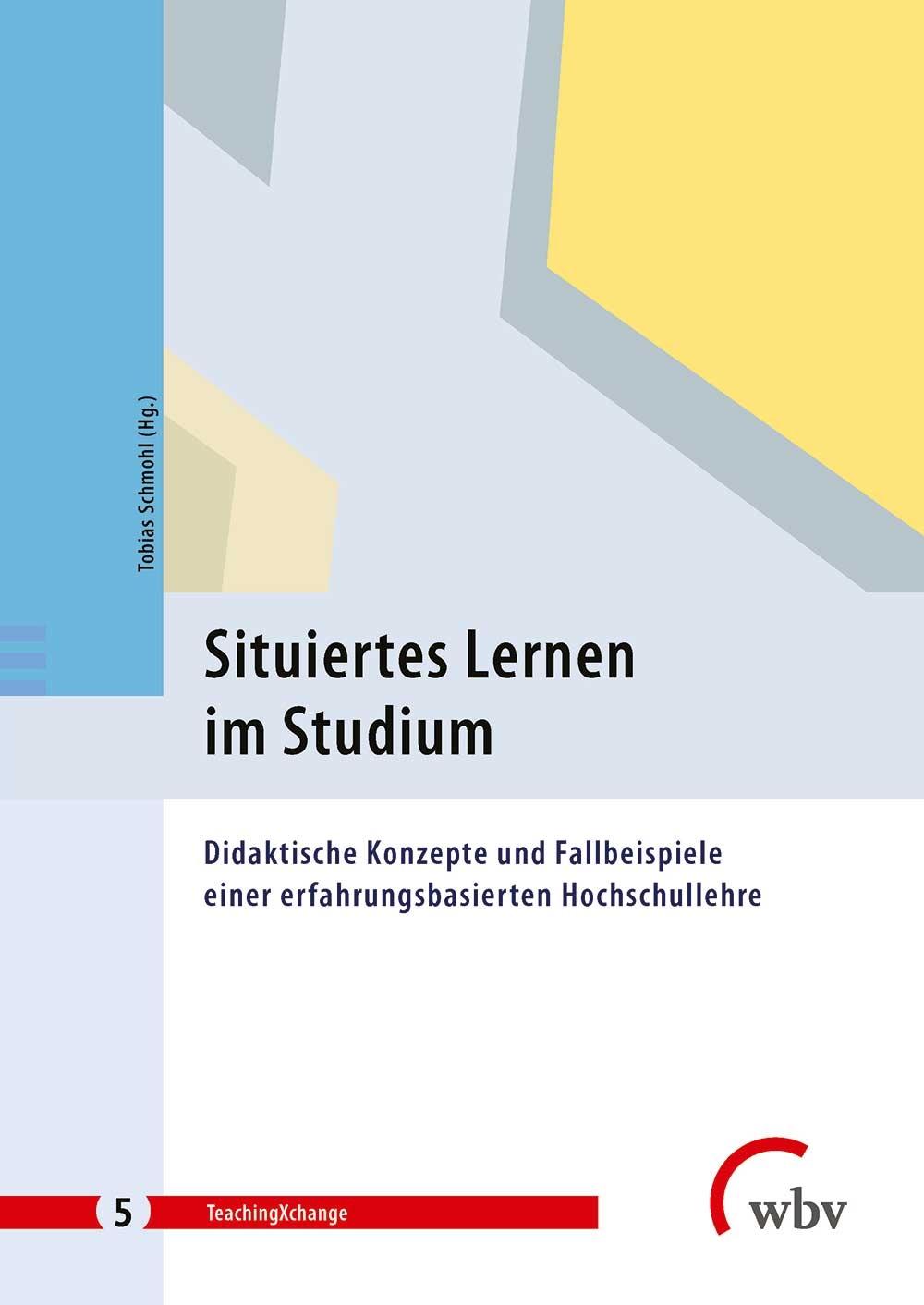 Cover: 9783763960521 | Situiertes Lernen im Studium | Tobias Schmohl | Taschenbuch | 282 S.