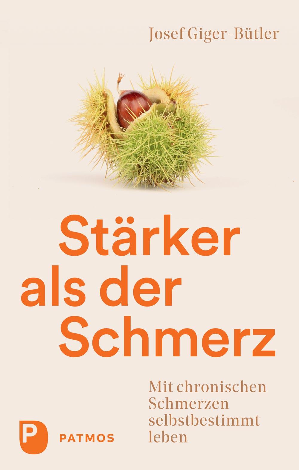 Cover: 9783843611794 | Stärker als der Schmerz | Josef Giger-Bütler | Taschenbuch | 156 S.