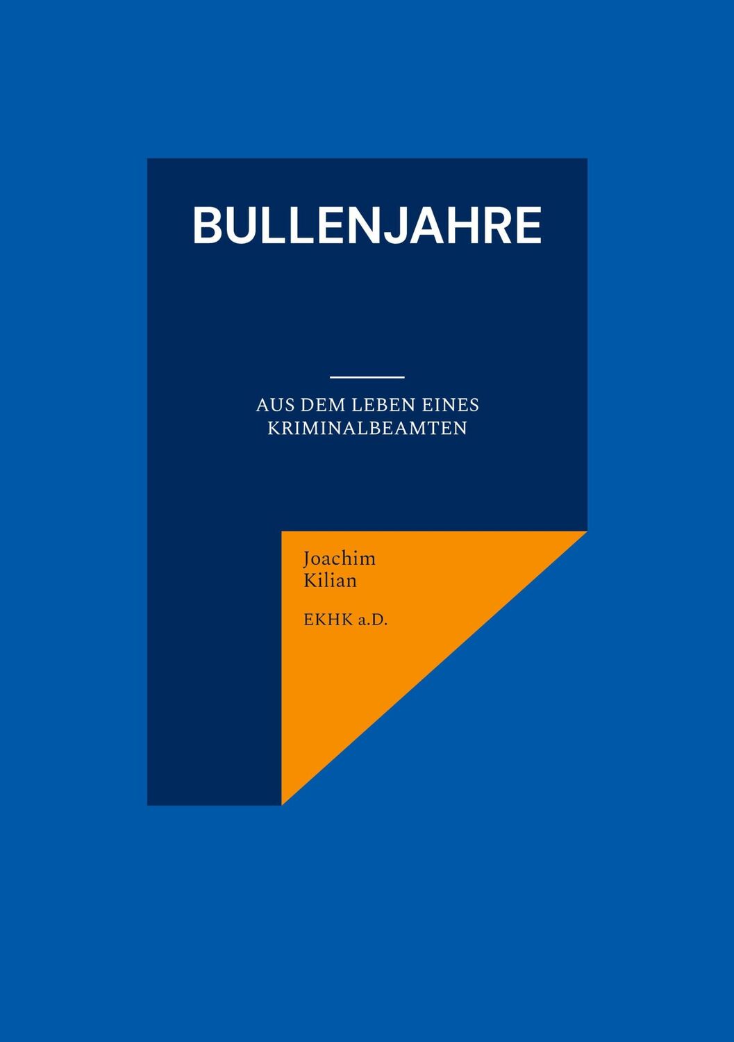 Cover: 9783756273676 | Bullenjahre | Joachim Kilian | Taschenbuch | Paperback | 132 S. | 2023