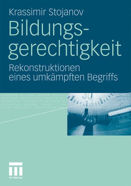 Cover: 9783531180564 | Bildungsgerechtigkeit | Rekonstruktionen eines umkämpften Begriffs