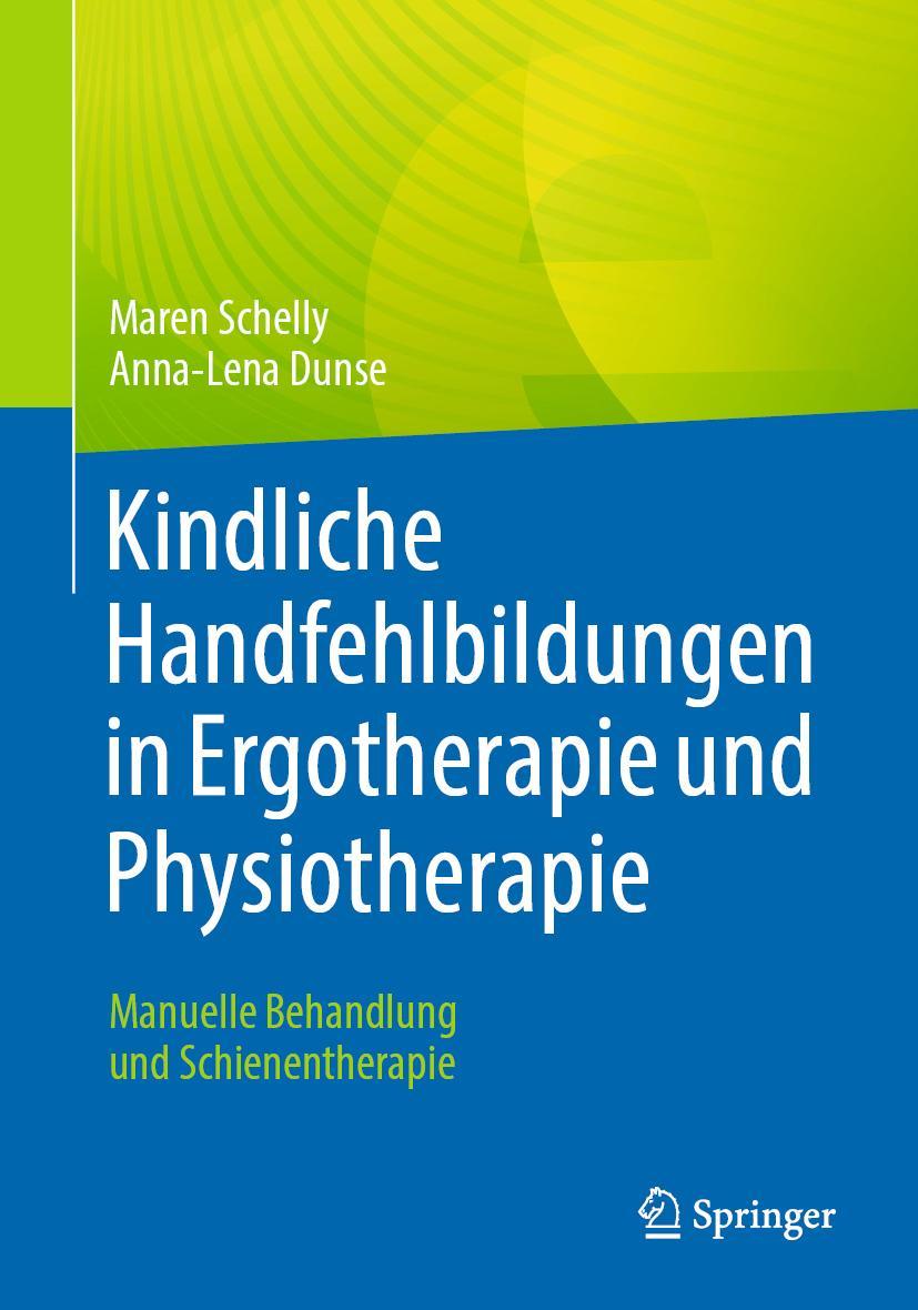 Cover: 9783662664834 | Kindliche Handfehlbildungen in Ergotherapie und Physiotherapie | Buch