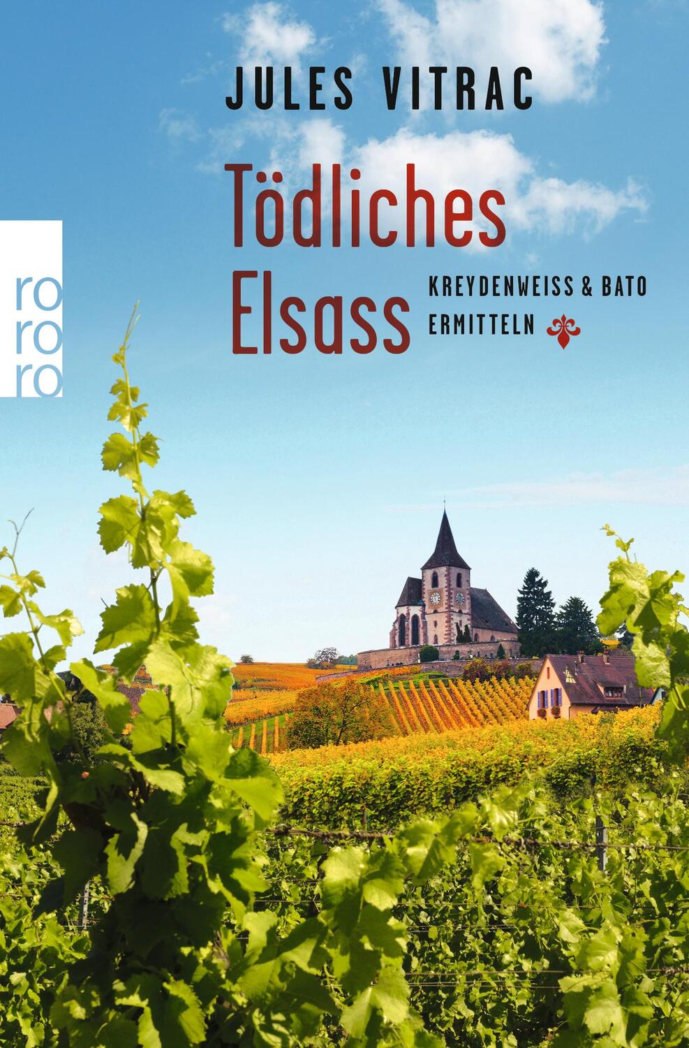 Cover: 9783499276286 | Tödliches Elsass | Kreydenweiss & Bato ermitteln | Jules Vitrac | Buch