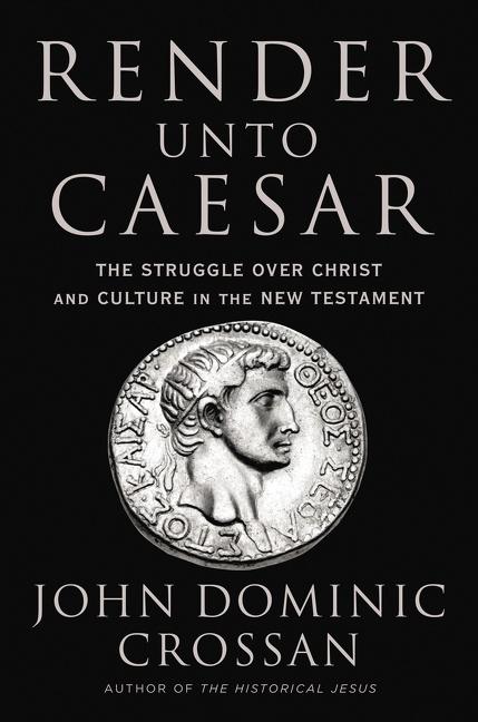 Cover: 9780062964939 | Render Unto Caesar | John Dominic Crossan | Buch | Gebunden | Englisch