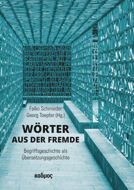 Cover: 9783865993731 | Wörter aus der Fremde | Begriffsgeschichte als Übersetzungsgeschichte