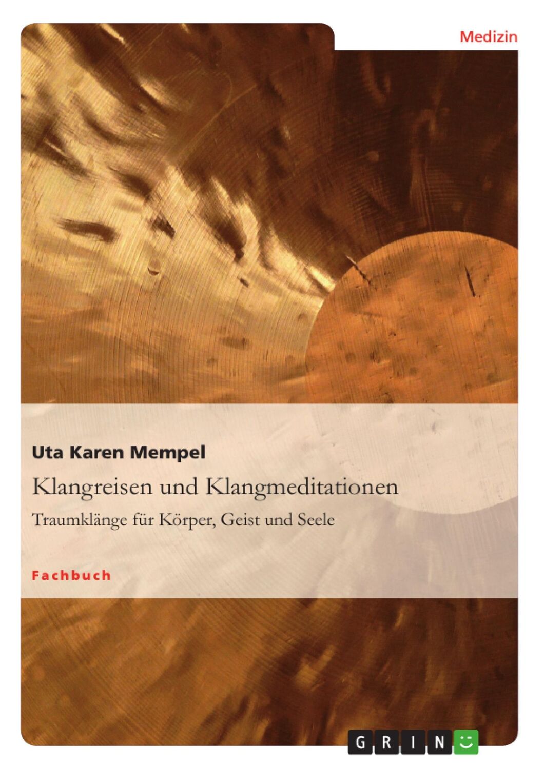 Cover: 9783656300908 | Klangreisen und Klangmeditationen | Uta Karen Mempel | Taschenbuch