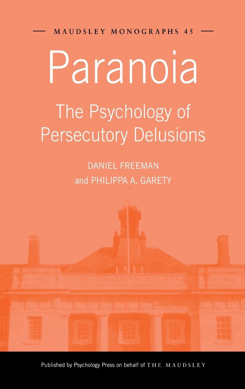 Cover: 9781841695228 | Paranoia | The Psychology of Persecutory Delusions | Freeman (u. a.)