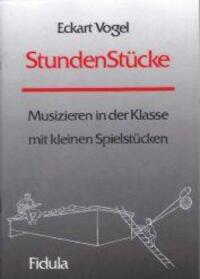 Cover: 9783872261809 | Stundenstücke | Eckart Vogel | Broschüre | Geheftet | Deutsch | 1998