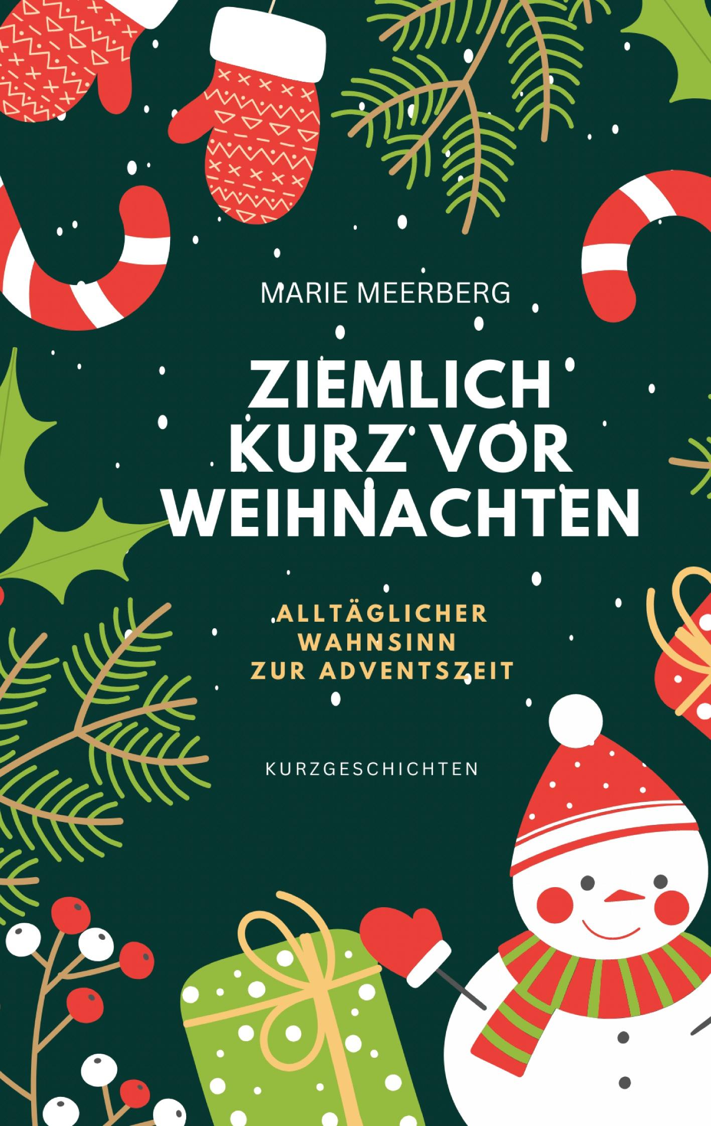 Cover: 9783758312595 | Ziemlich kurz vor Weihnachten | Marie Meerberg | Taschenbuch | 58 S.